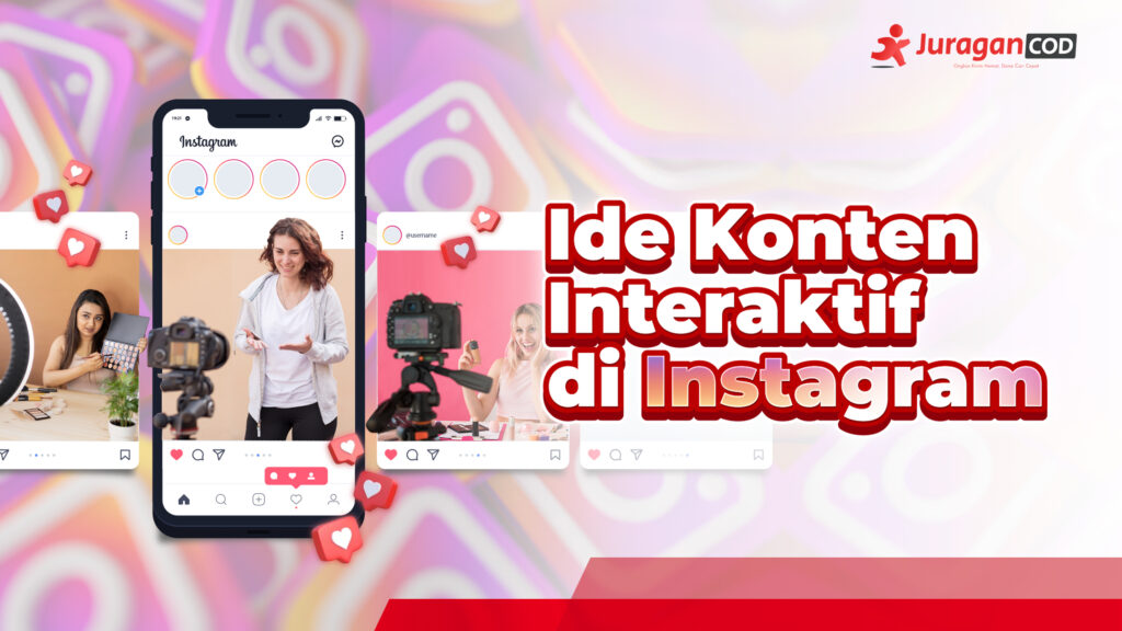 Jenis Konten Interaktif yang Paling Efektif di Instagram