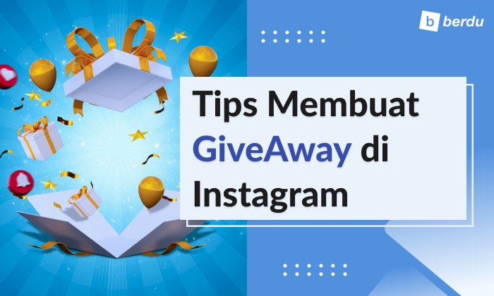 Tips Menambahkan Pengikut Instagram Membuat Giveaway