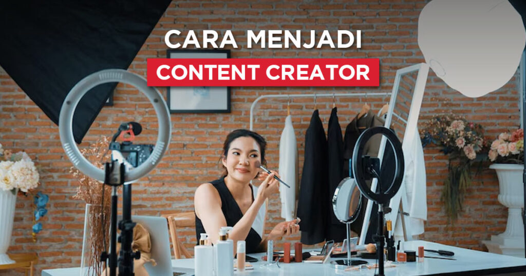 Persiapan Menjadi Konten Creator